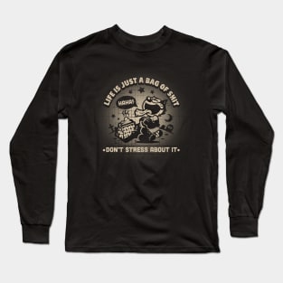 Life Is Just A Bag Of Shit Long Sleeve T-Shirt